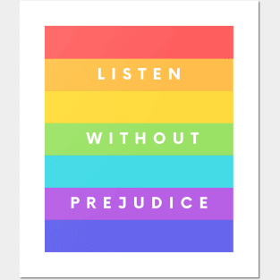 Listen without prejudice Posters and Art